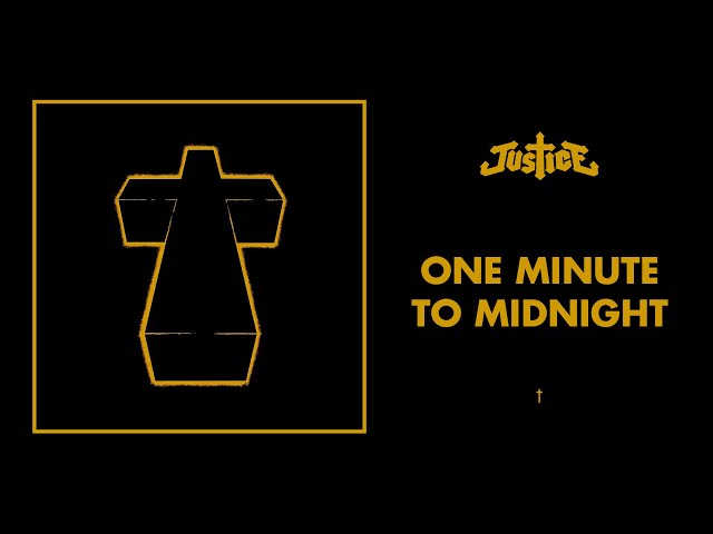 Justice - One Minute To Midnight - † (Official Audio)