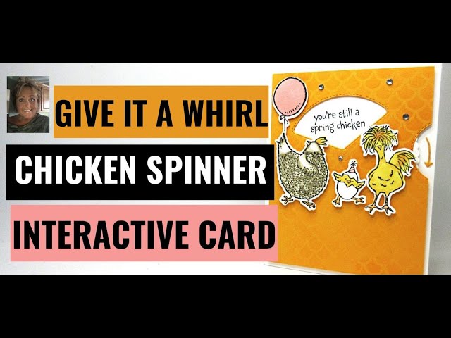 Chicken spinner window card with Give it a Whirl Dies  from Stampin'Up!
