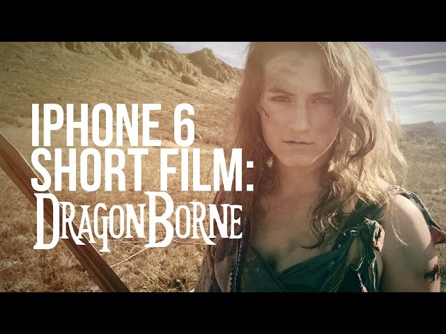 iPhone 6 Short Film: DragonBorne