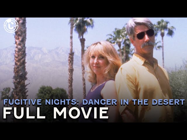 Fugitive Nights: Danger in the Desert (ft. Sam Elliott) | Full Movie | CineClips