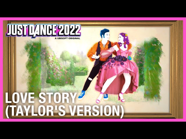 Love Story (Taylor's Version) by Taylor Swift | Just Dance 2022 [Official]