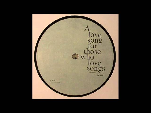 Kris Menace & Anthony Atcherley - A Love Song For Those Who Love Songs (Lauer Remix)