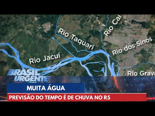 Previsão do tempo é de chuva no Rio Grande do Sul | Brasil Urgente