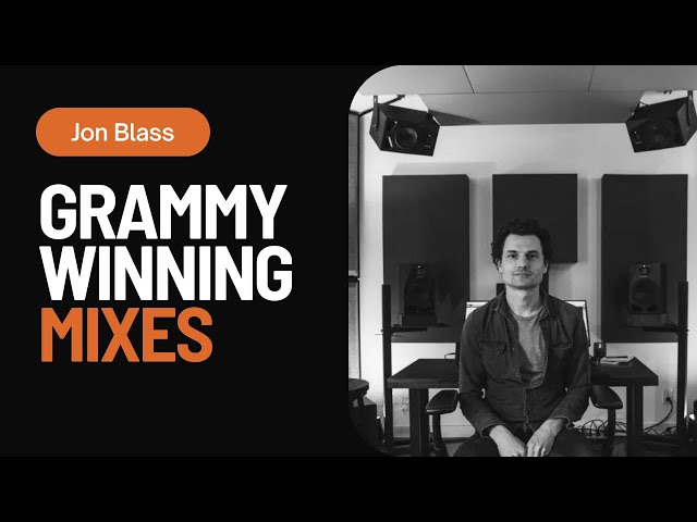 Grammy Winning Mixing | With Jon Blass