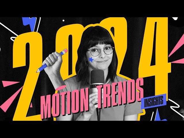 TENDÊNCIAS PARA O MOTION EM 2024 (E ALÉM) 🐼 | INSIGHTS