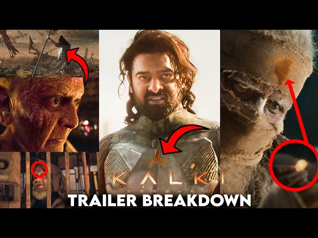 Kalki 2898 AD - Trailer Breakdown : Things you Missed | Prabhas, Amitabh Bachchan, Kamal Haasan