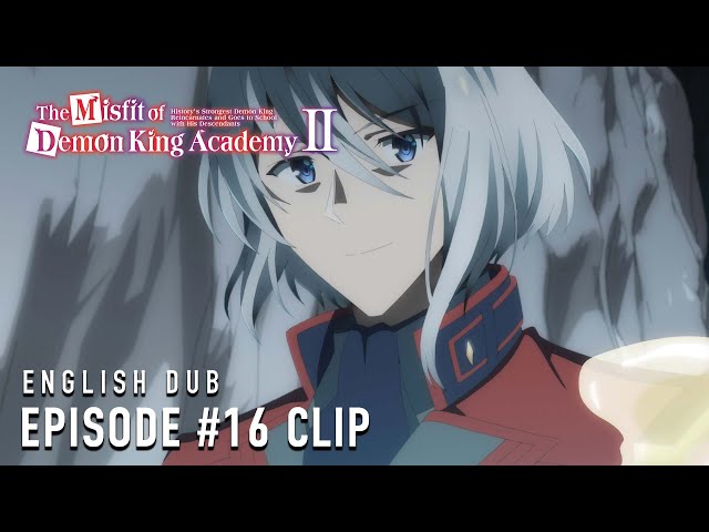 The Misfit of Demon King Academy II | EPISODE #16 CLIP (English dub)