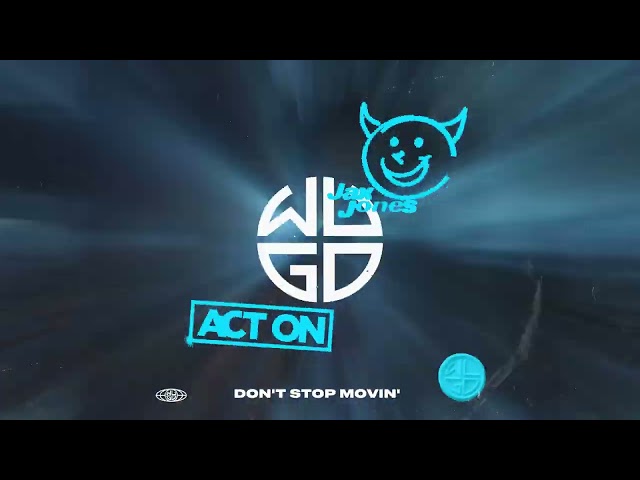 ACT ON & Jax Jones - Don't Stop Movin' (WUGD006)
