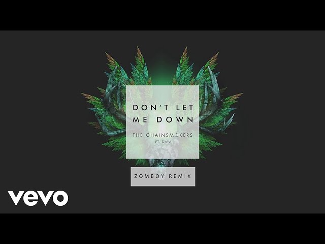 The Chainsmokers - Don't Let Me Down (Zomboy Remix Audio) ft. Daya