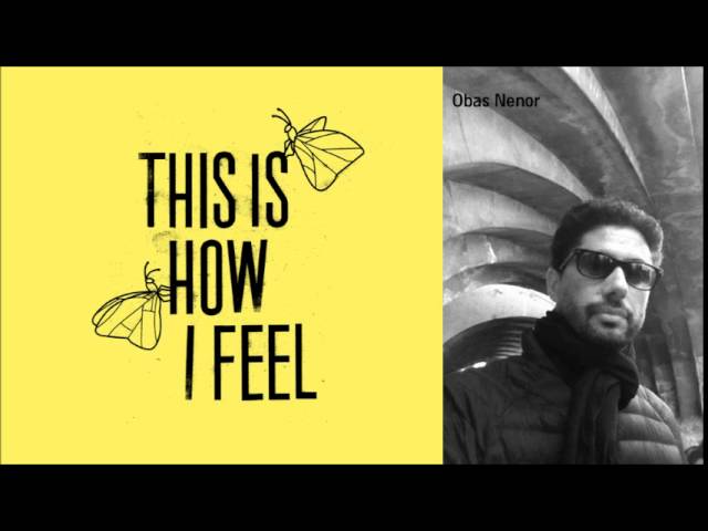 Thru You Too - This Is How I Feel (Obas Nenor Remix)