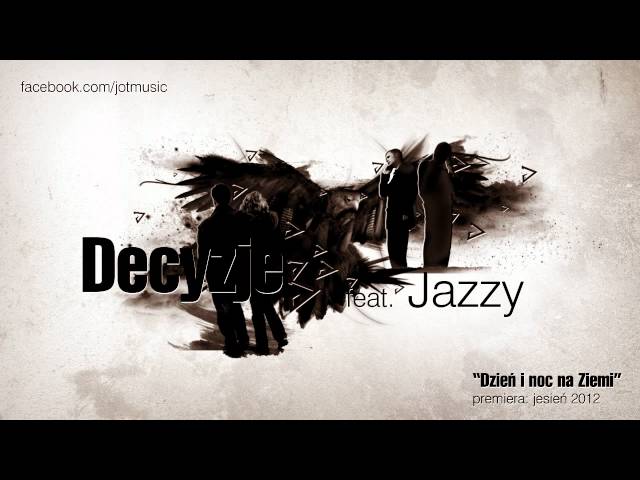 Jot - Decyzje feat. Jazzy