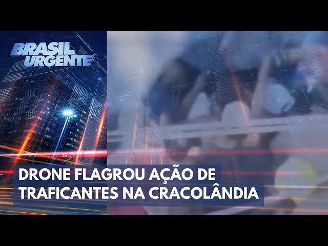 Drone é usado para prender traficantes na Cracolândia | Brasil Urgente