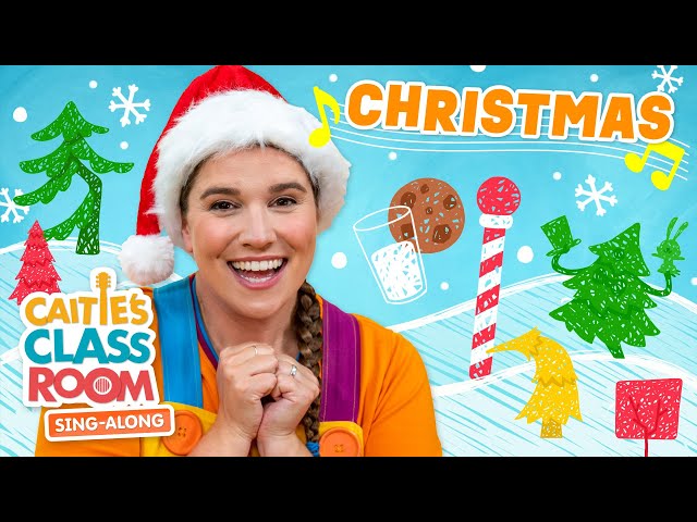 Christmas! | Caitie's Classroom Sing-Along | Sing Milk & Cookies with Caitie