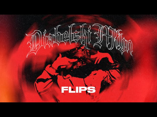Flips – Diabelski Młyn (Official Video)