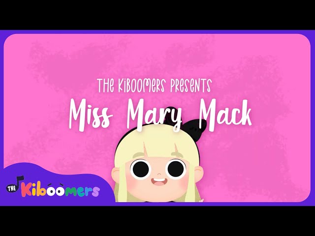 Miss Mary Mack - The Kiboomers Preschool Songs & Nursery Rhymes for Circle Time