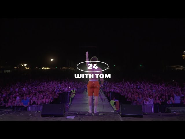 24 With Tom (Episode 1 - Benicàssim Festival)