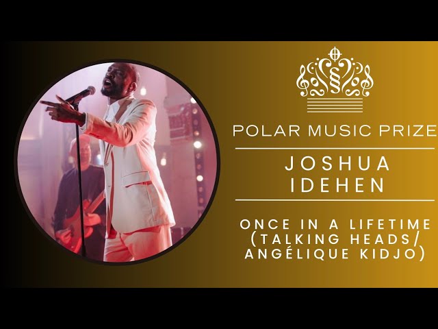 Joshua Idehen - Once in a lifetime (Talking Heads/Angélique Kidjo)