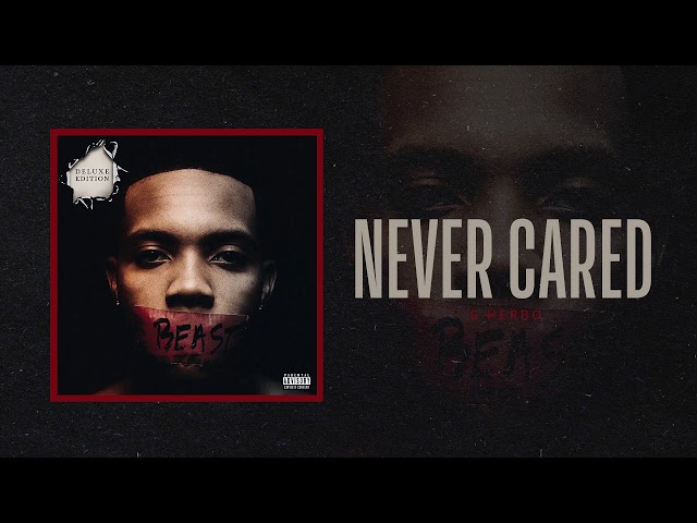 G Herbo "Never Cared" (Official Audio)
