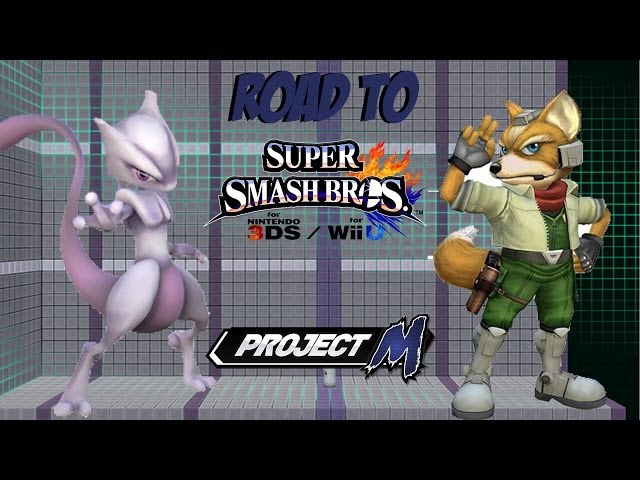 Road to Super Smash Bros. for Wii U and 3DS! [Project M: Mewtwo vs. Fox]