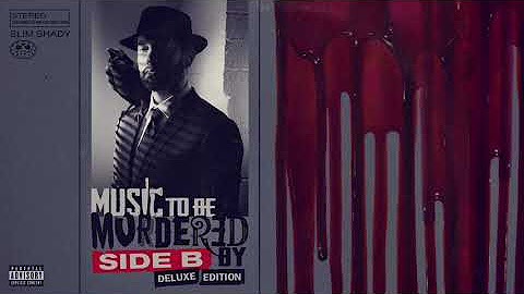 Eminem - Music To Be Murdered By - Side B (Deluxe Edition) [Official Audio]