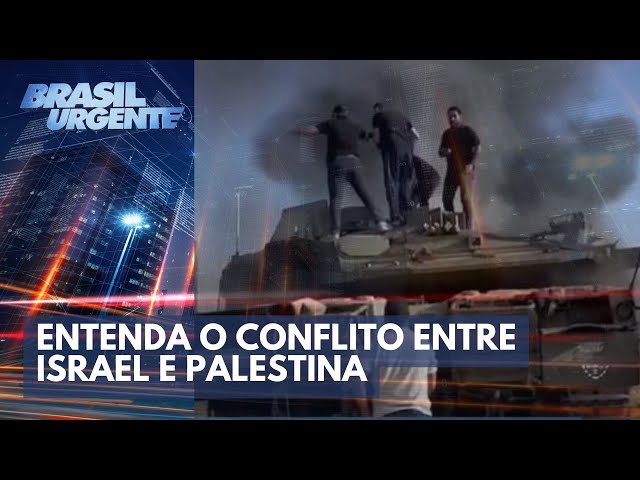 Israel x Hamas: entenda como a tensão levou ao conflito | Brasil Urgente