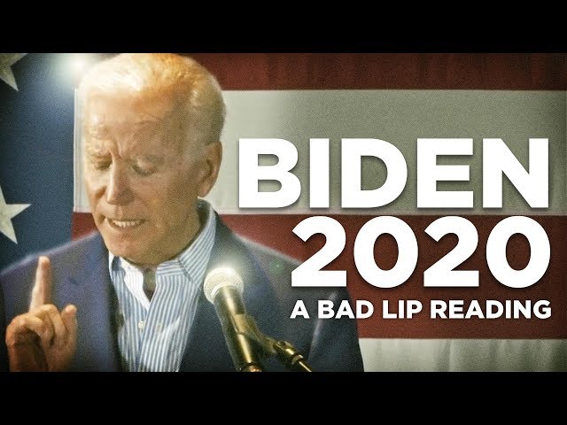 "BIDEN 2020" — A Bad Lip Reading