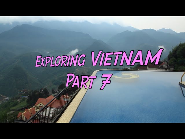 Exploring Vietnam Part 7
