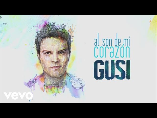 Gusi - Al Son de Mi Corazón (Cover Audio)