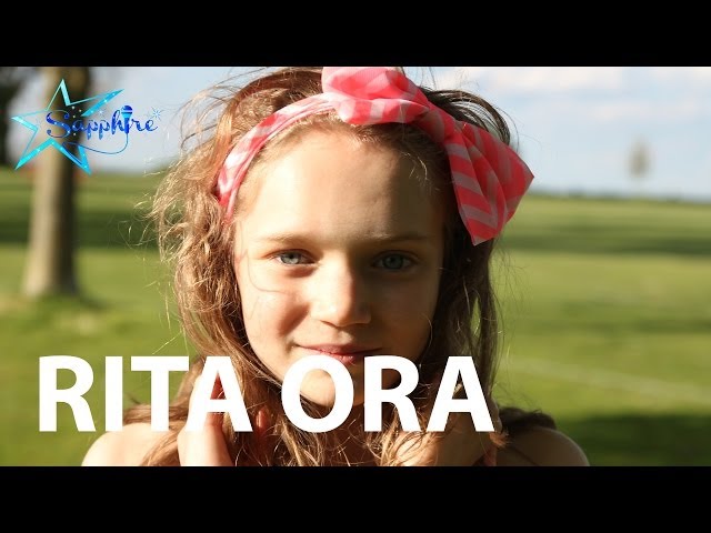 Rita Ora - I Will Never Let You Down - 11 year old Sapphire cover