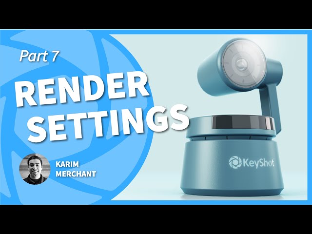 KeyShot Essentials - Render Settings Overview