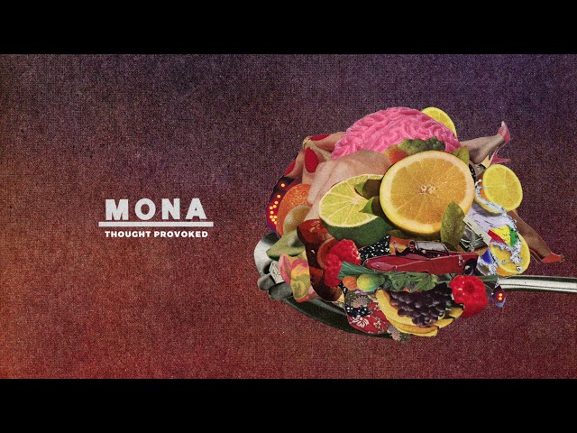 Mona - "Thought Provoked" (Official Audio)