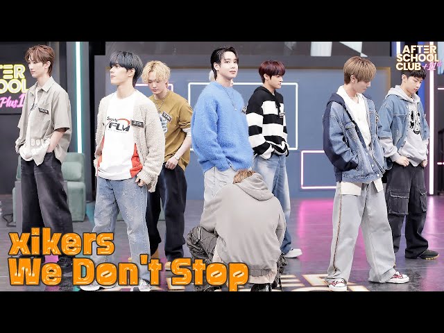 [After School Club] xikers(싸이커스) - We Don't Stop