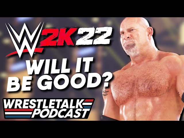 WWE2K22: Will It Be Any Good? [feat. Matt McMuscles] | WrestleTalk Podcast