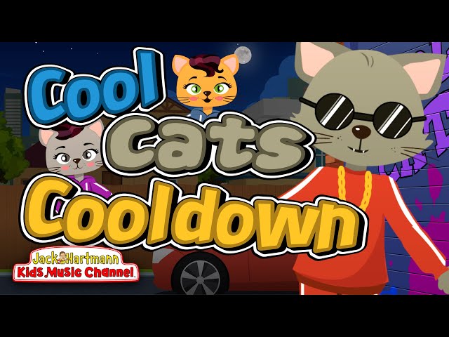 Cool Cats Cool Down! | End of the Day Song for Kids! | Jack Hartmann