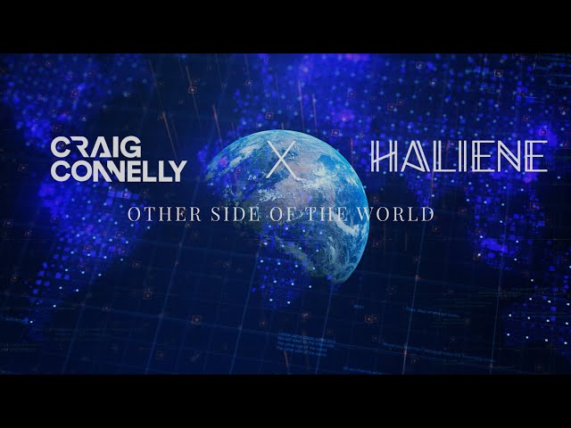 Craig Connelly & HALIENE - Other Side of the World | Official Music Video
