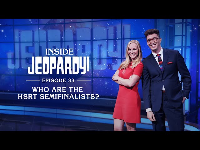 Who are the HSRT Semifinalists? | Inside Jeopardy! Ep. 33 | JEOPARDY!