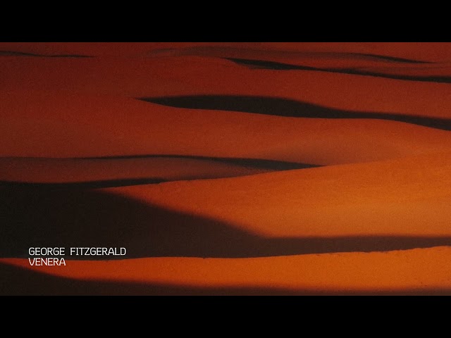 George FitzGerald - Venera (Official Audio)