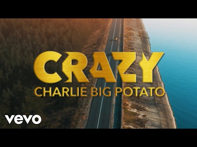 Charlie Big - Crazy (Lyric Video)
