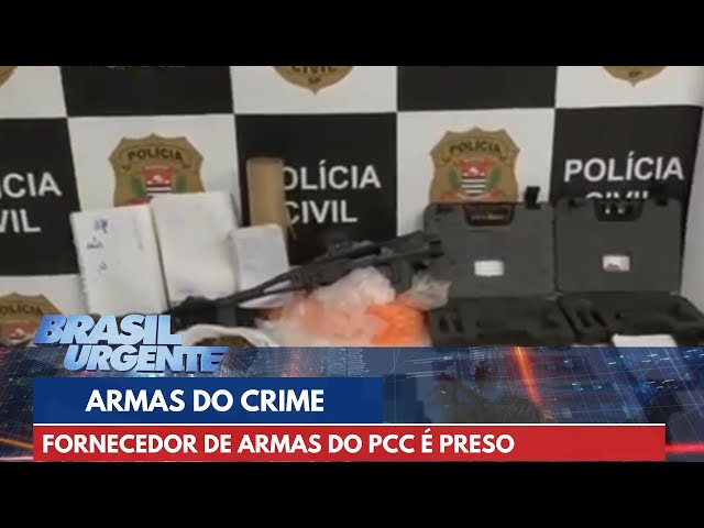 PCC: fornecedor de armas da facção é preso | Brasil Urgente