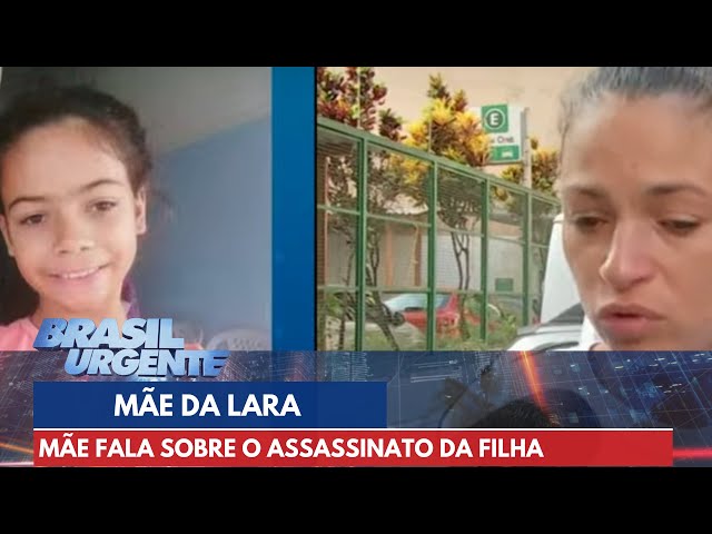 Mãe de Lara fala ao vivo com Datena sobre prisão de assassino da filha | Brasil Urgente