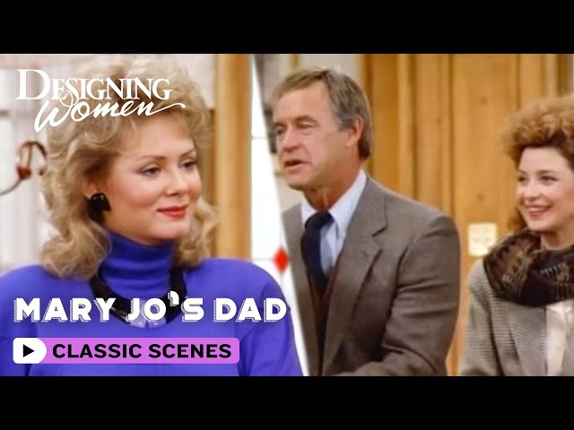 Designing Women | Mary Jo's Dad Hits On Charlene! | Throw Back TV