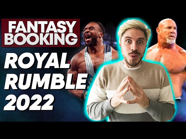 How Adam Would Book... Royal Rumble 2022
