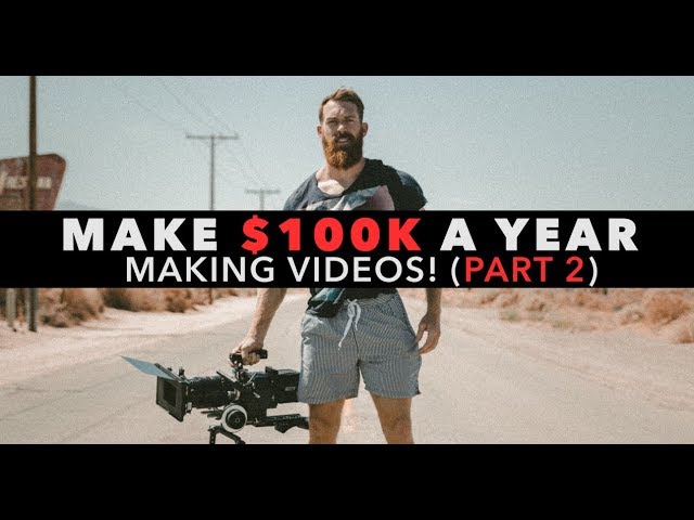 How To Make $100K A Year Making Videos! (PART 2)