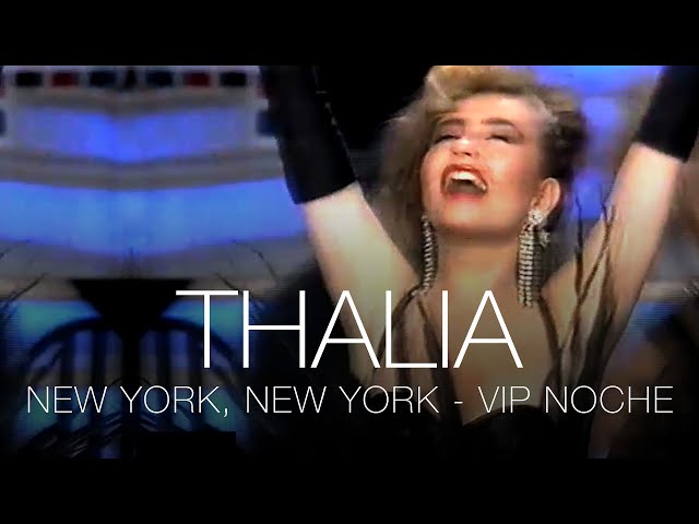 Thalia - New York, New York - VIP Noche - España 1991