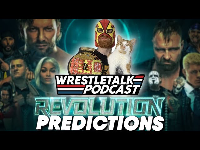 AEW Revolution 2021 Predictions! | WrestleTalk Podcast