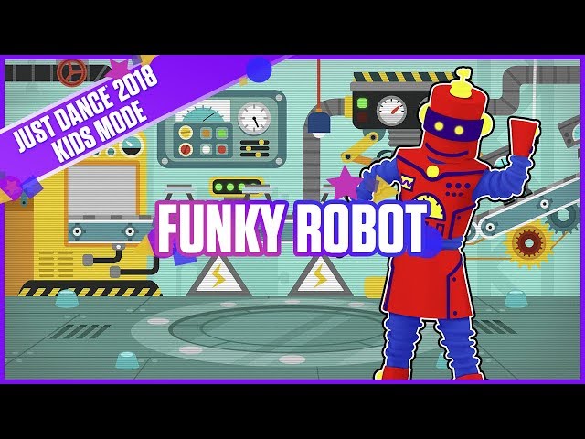 Just Dance 2018 Kids Mode: Funky Robot | Official Track Gameplay [US]