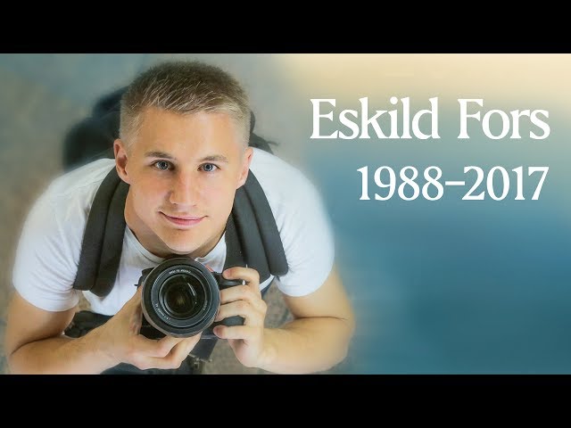 In memory of Eskild Fors [1988-2017]