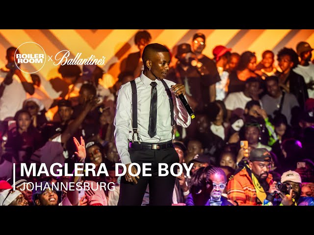 Maglera Doe Boy | Boiler Room x Ballantine's True Music 10: Johannesburg