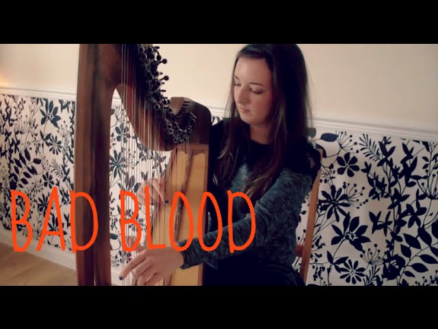 Bad Blood | Taylor Swift (Harp Cover)