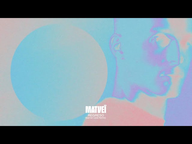 Matveï - REGRESO (warner case Remix)
